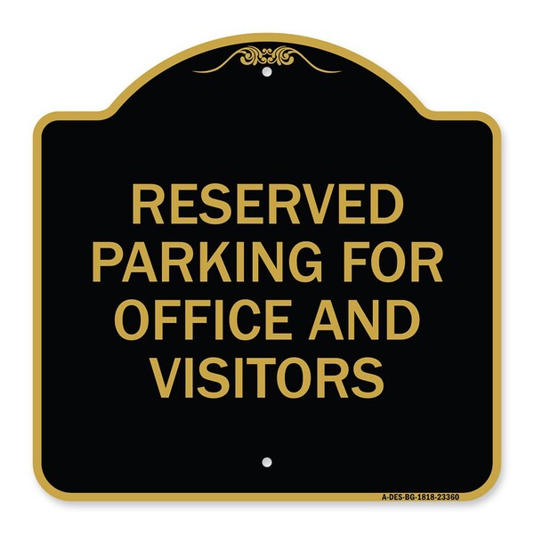 Signmission Parking Reserved Parking for Office & Visitors, Black & Gold Alum, 18" x 18", BG-1818-23360 A-DES-BG-1818-23360 - main